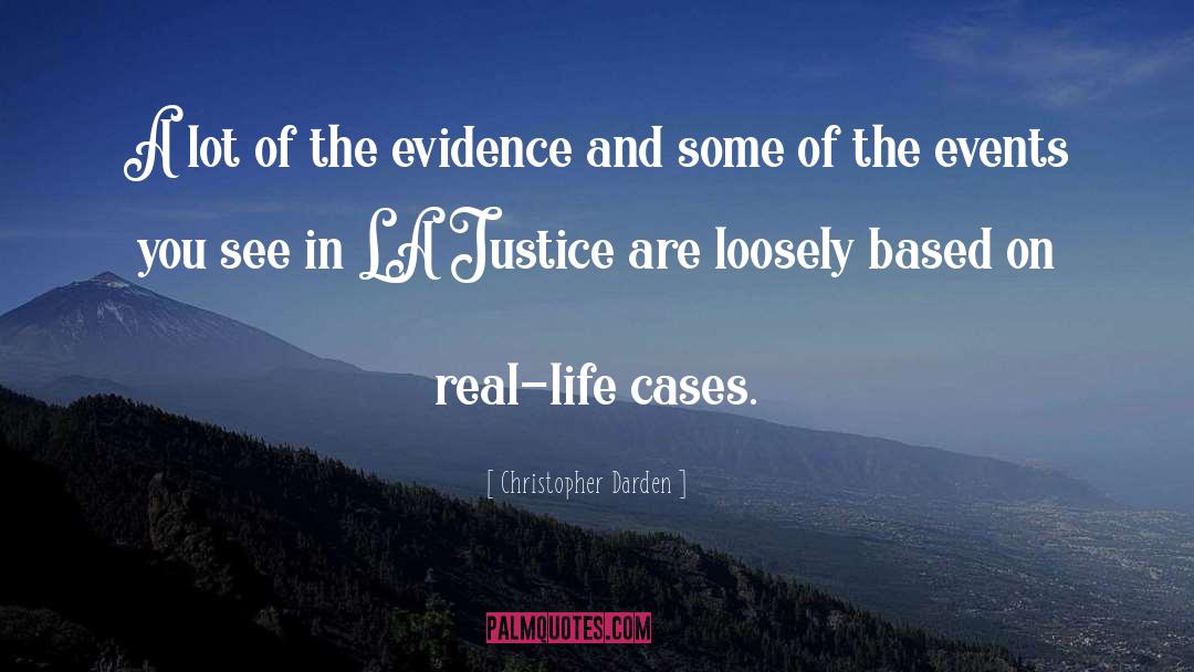 Christopher Darden Quotes: A lot of the evidence
