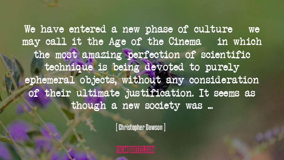 Christopher Dawson Quotes: We have entered a new