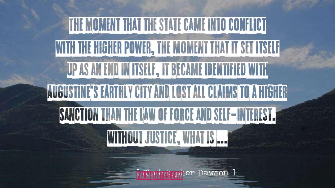 Christopher Dawson Quotes: The moment that the state