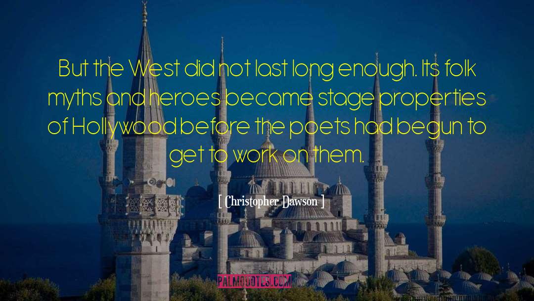 Christopher Dawson Quotes: But the West did not