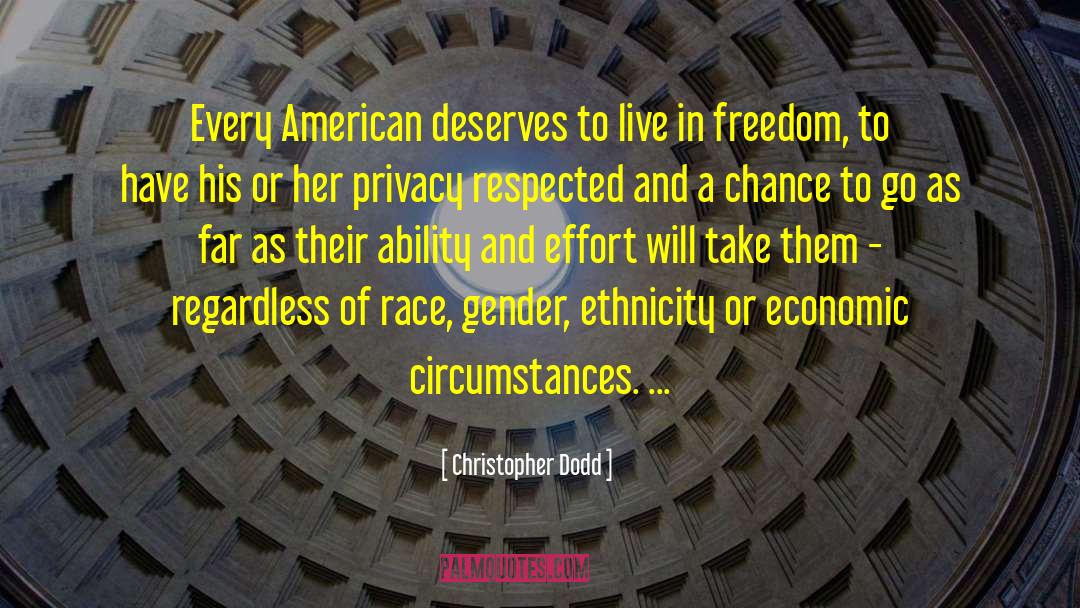 Christopher Dodd Quotes: Every American deserves to live