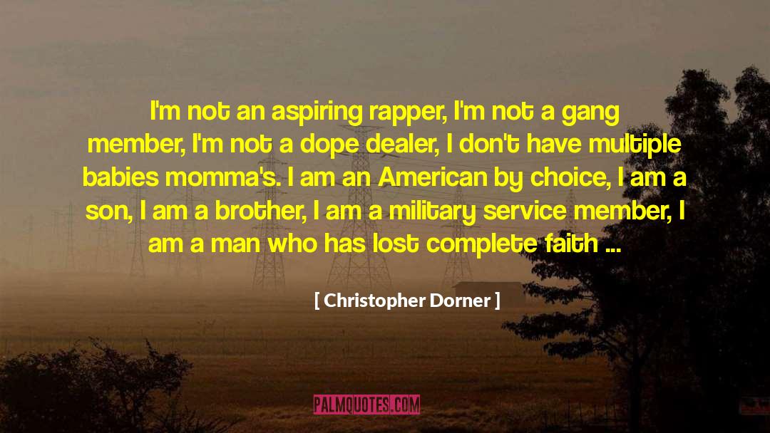 Christopher Dorner Quotes: I'm not an aspiring rapper,