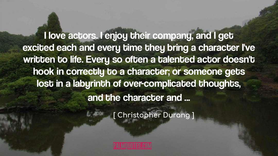 Christopher Durang Quotes: I love actors. I enjoy