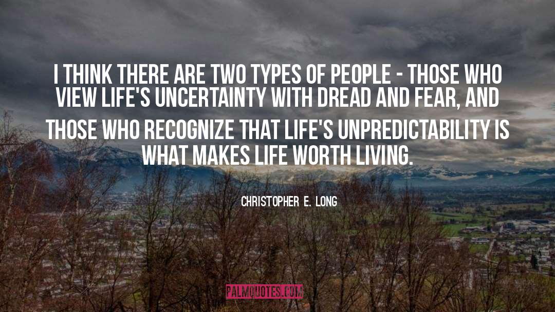 Christopher E. Long Quotes: I think there are two