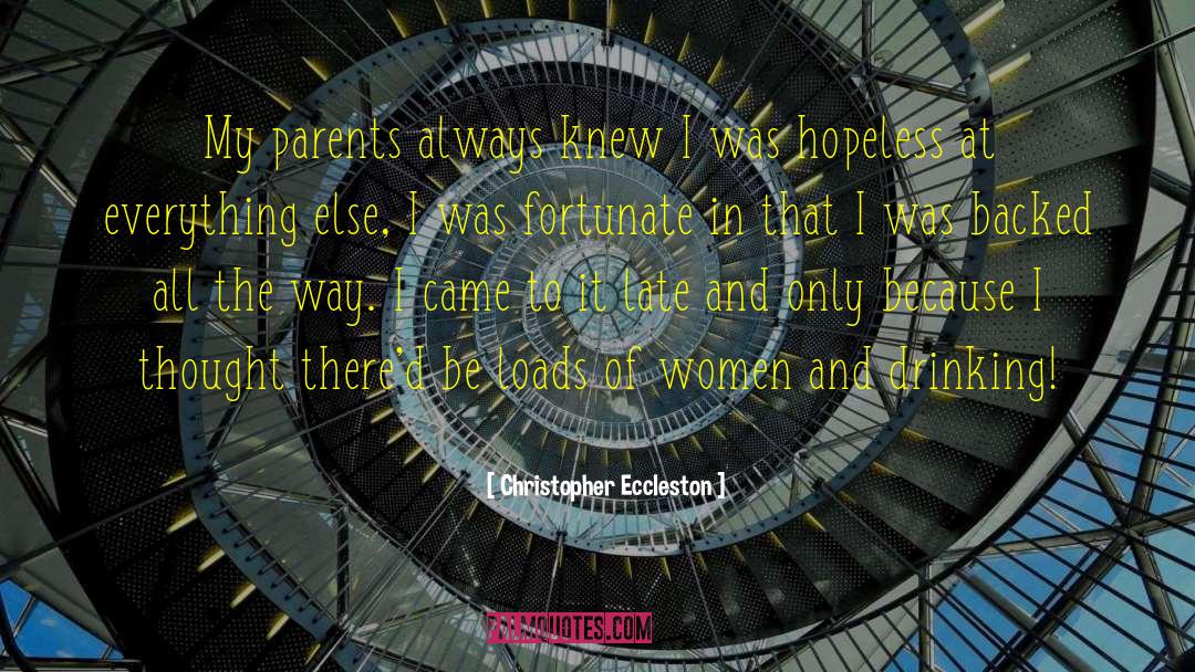 Christopher Eccleston Quotes: My parents always knew I