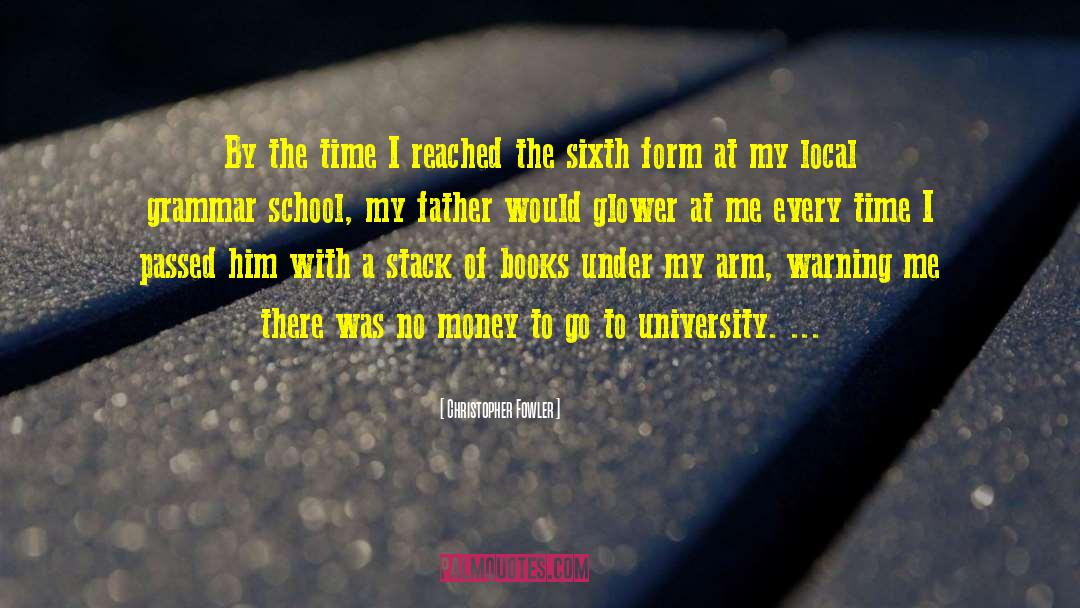 Christopher Fowler Quotes: By the time I reached