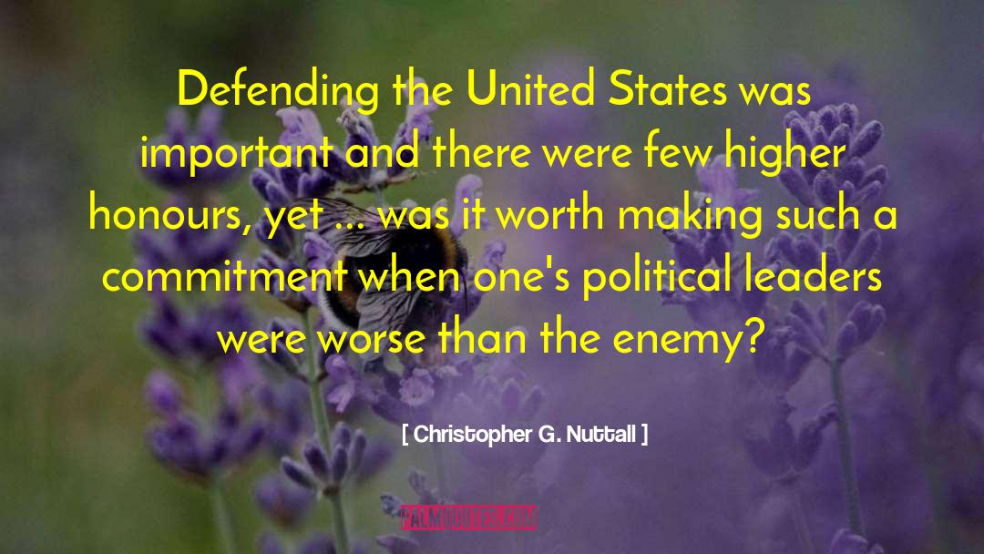 Christopher G. Nuttall Quotes: Defending the United States was