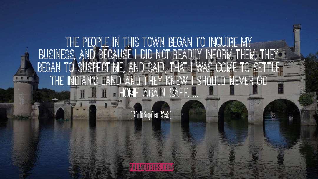 Christopher Gist Quotes: The People in this Town