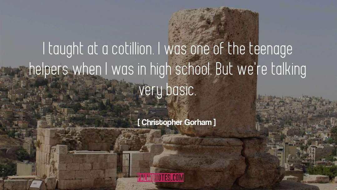 Christopher Gorham Quotes: I taught at a cotillion.