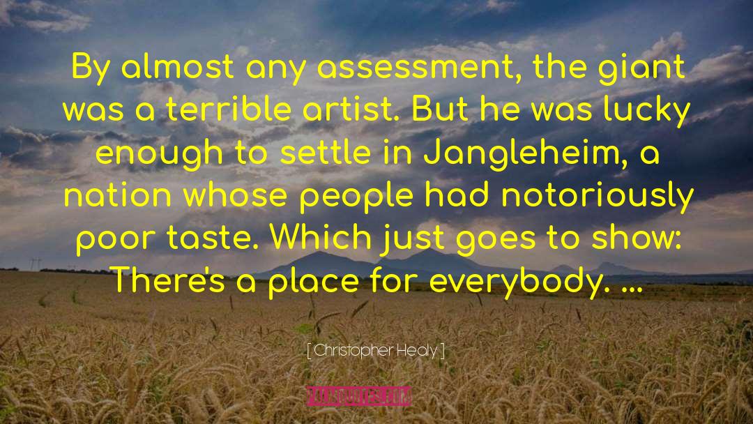 Christopher Healy Quotes: By almost any assessment, the