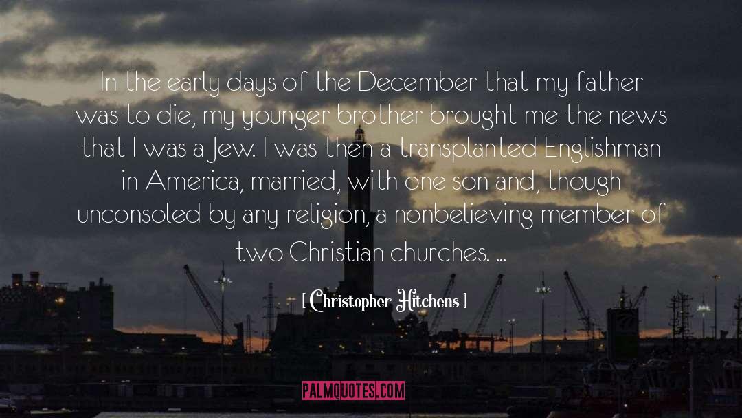 Christopher Hitchens Quotes: In the early days of