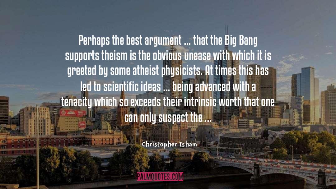 Christopher Isham Quotes: Perhaps the best argument ...