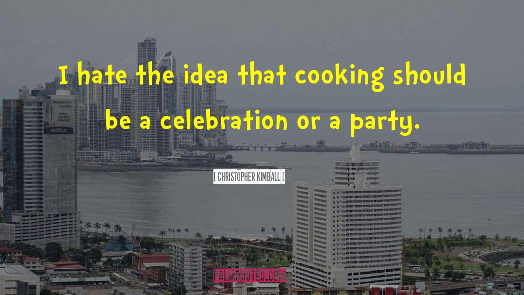 Christopher Kimball Quotes: I hate the idea that