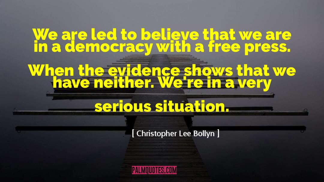 Christopher Lee Bollyn Quotes: We are led to believe