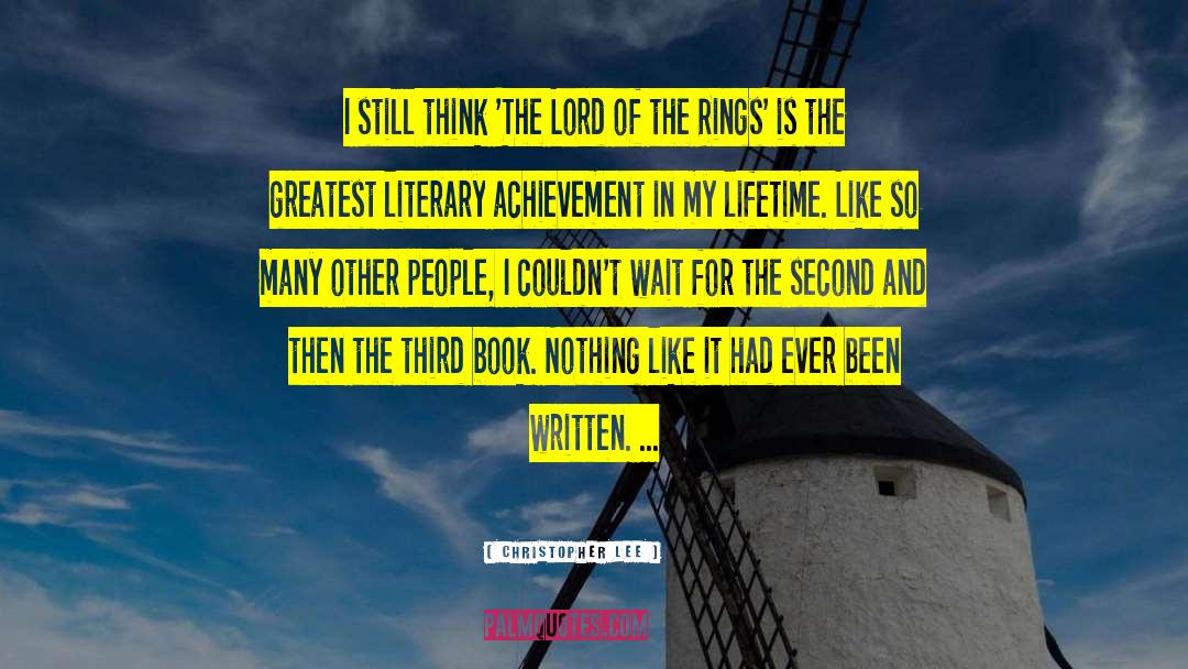 Christopher Lee Quotes: I still think 'The Lord
