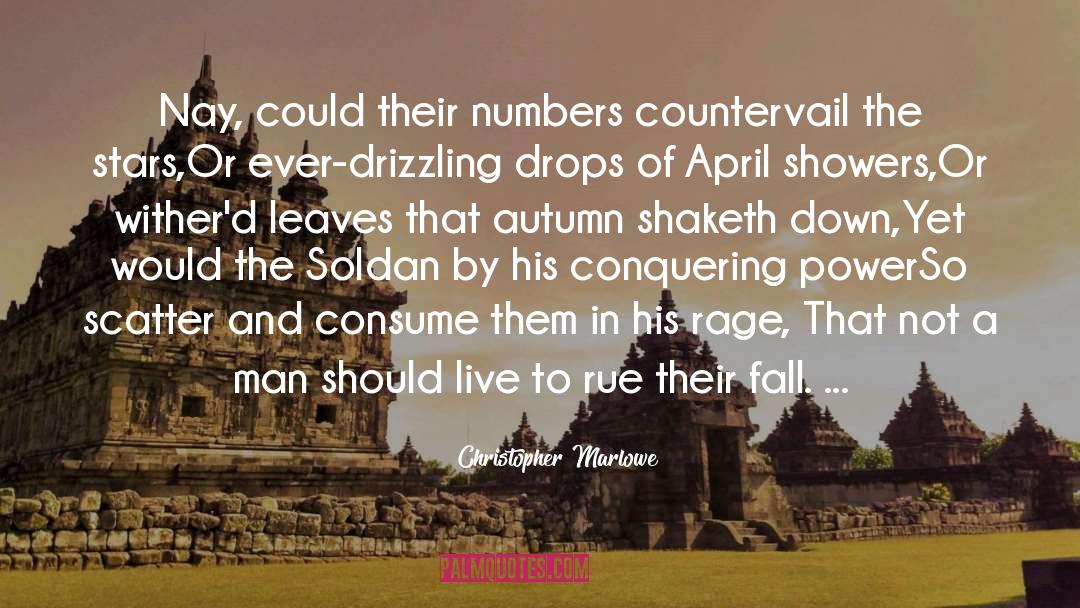 Christopher Marlowe Quotes: Nay, could their numbers countervail