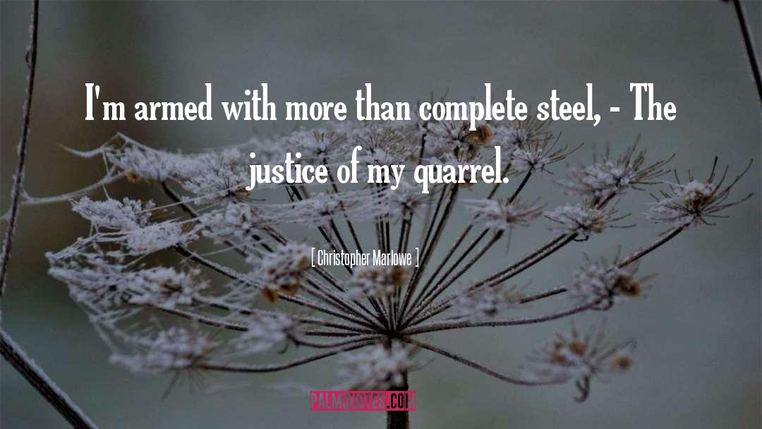 Christopher Marlowe Quotes: I'm armed with more than