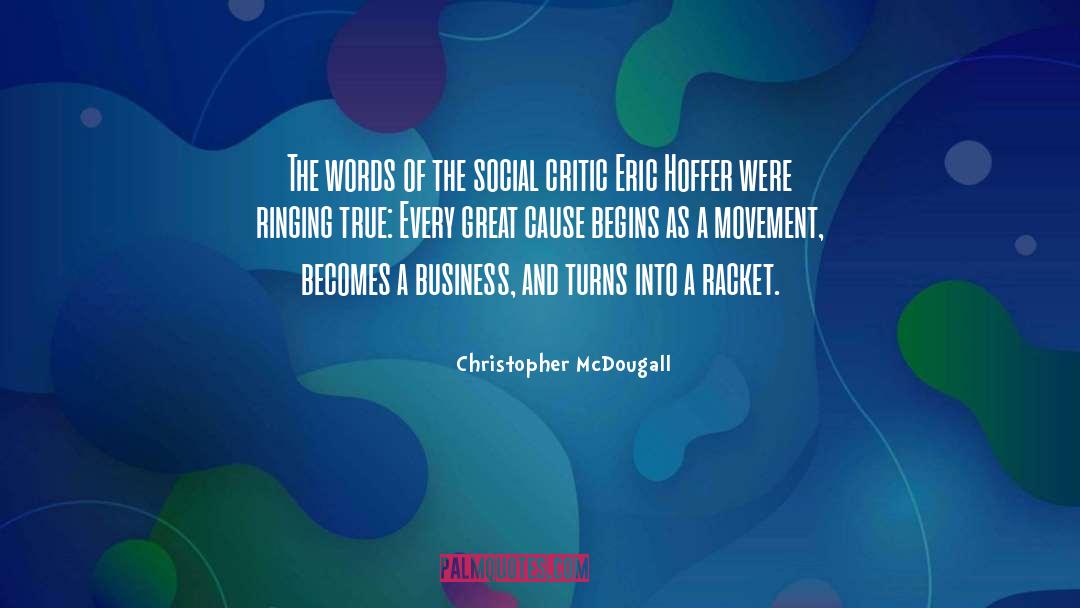 Christopher McDougall Quotes: The words of the social