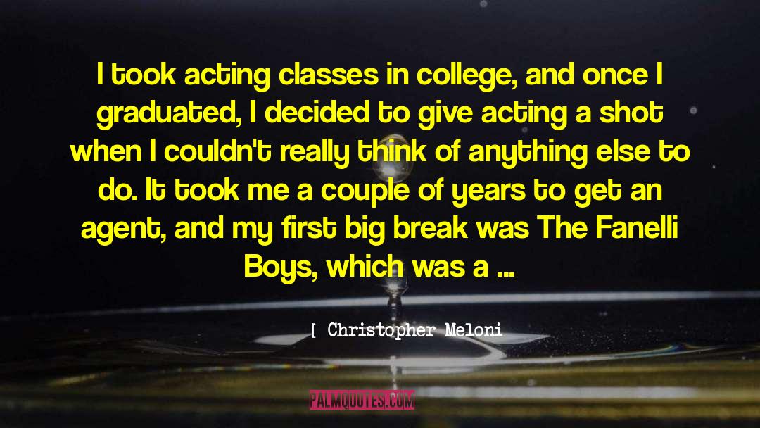 Christopher Meloni Quotes: I took acting classes in
