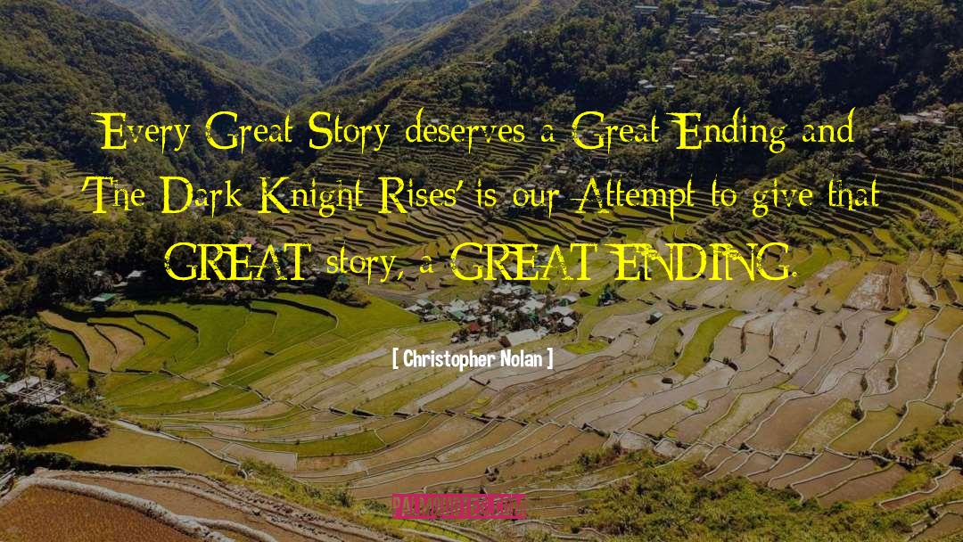 Christopher Nolan Quotes: Every Great Story deserves a