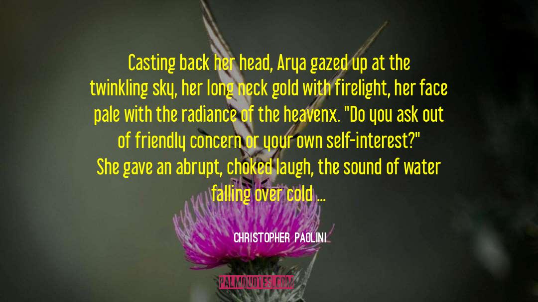 Christopher Paolini Quotes: Casting back her head, Arya