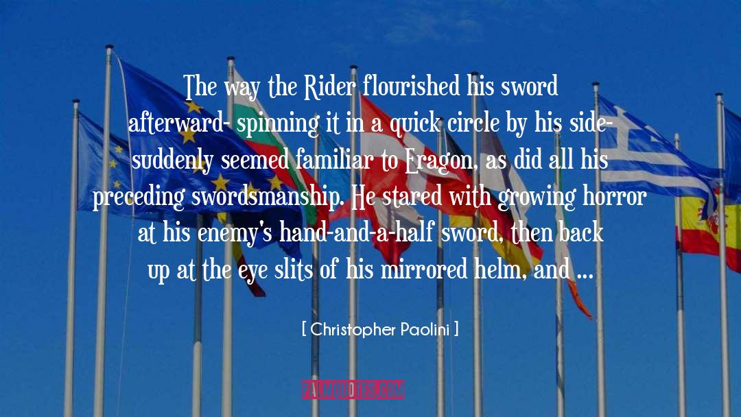 Christopher Paolini Quotes: The way the Rider flourished