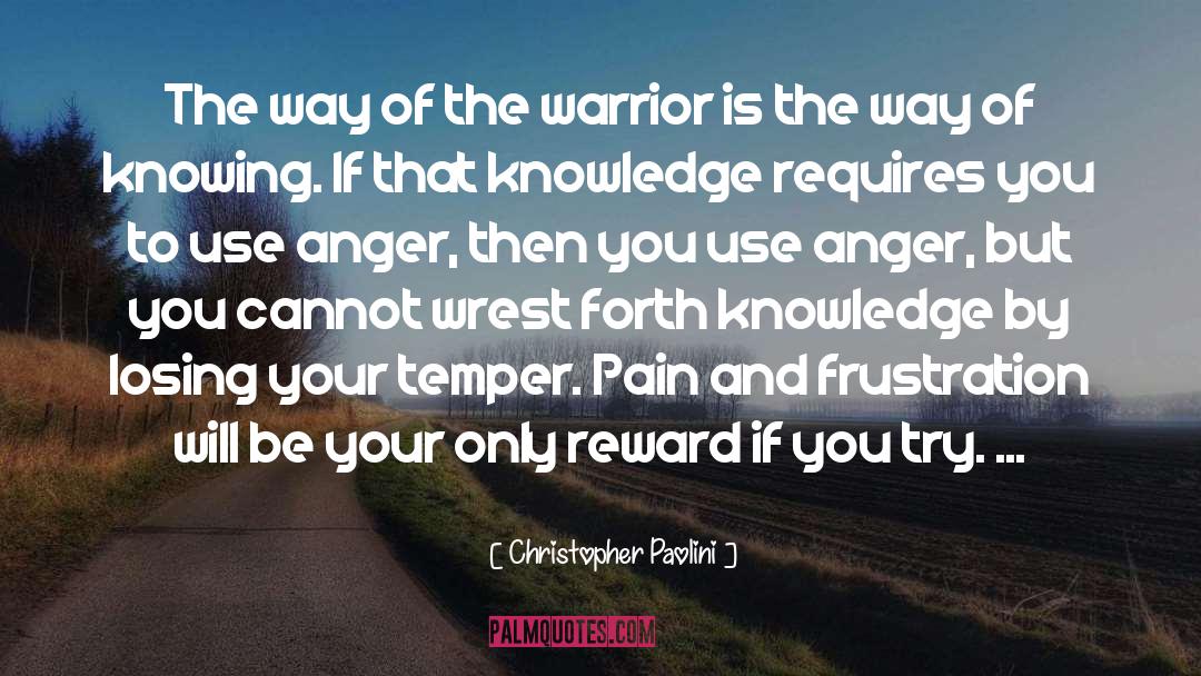 Christopher Paolini Quotes: The way of the warrior