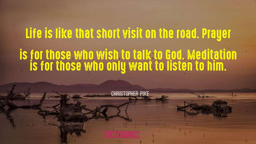 Christopher Pike Quotes: Life is like that short