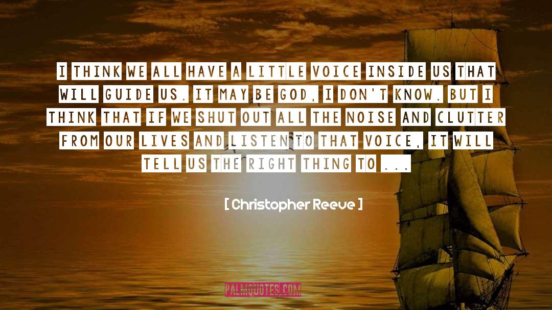 Christopher Reeve Quotes: I think we all have