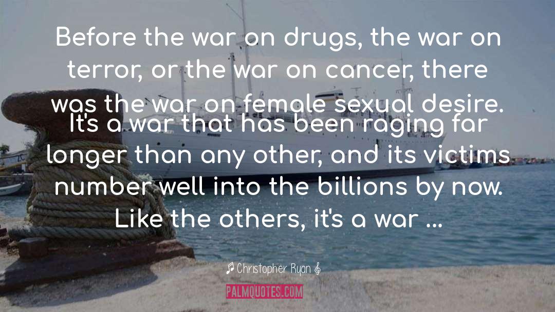 Christopher Ryan Quotes: Before the war on drugs,