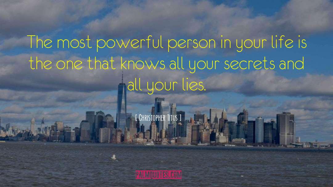 Christopher Titus Quotes: The most powerful person in