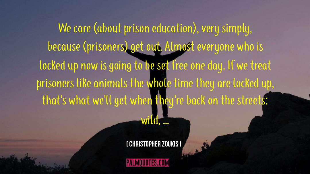 Christopher Zoukis Quotes: We care (about prison education),