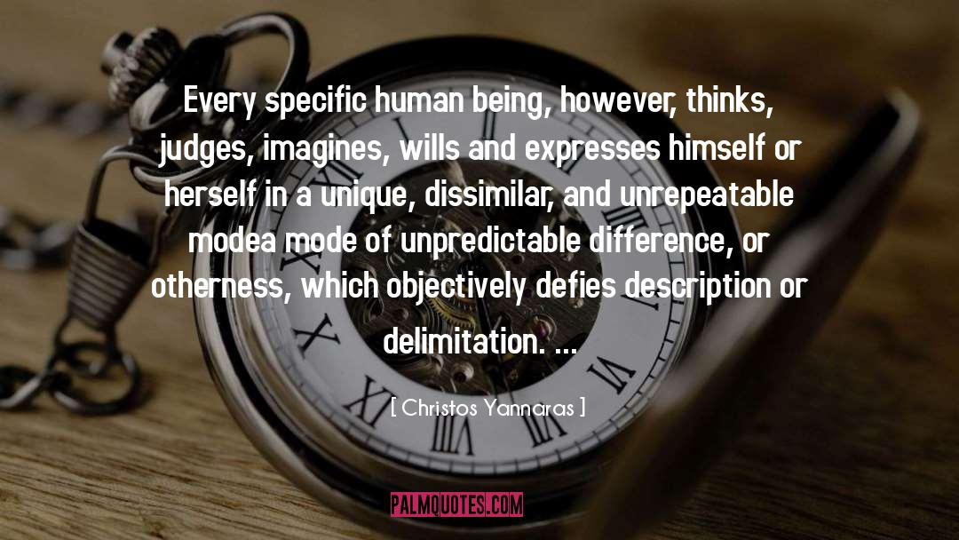 Christos Yannaras Quotes: Every specific human being, however,