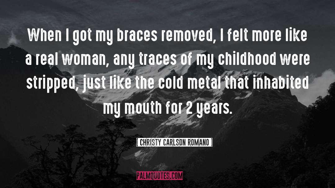 Christy Carlson Romano Quotes: When I got my braces