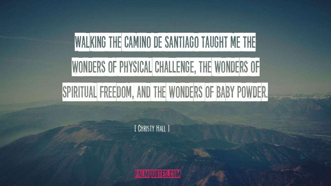 Christy Hall Quotes: Walking the Camino de Santiago