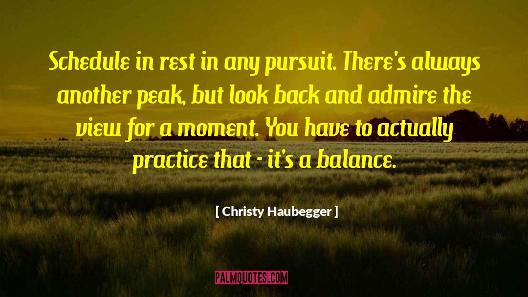 Christy Haubegger Quotes: Schedule in rest in any
