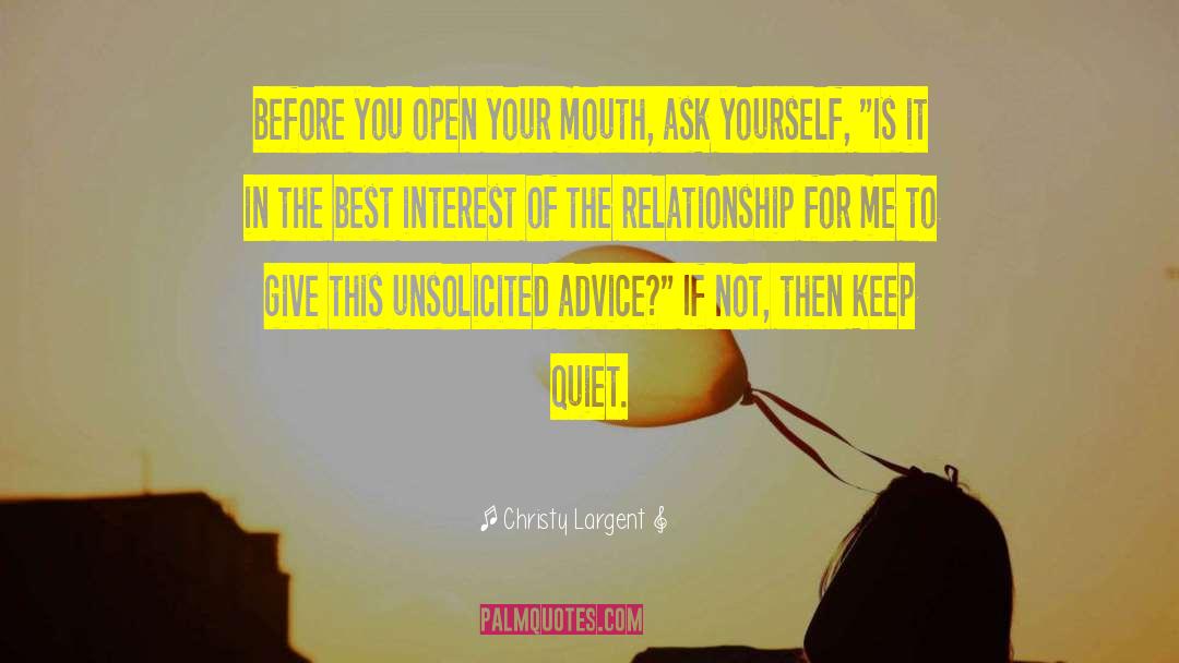 Christy Largent Quotes: before you open your mouth,