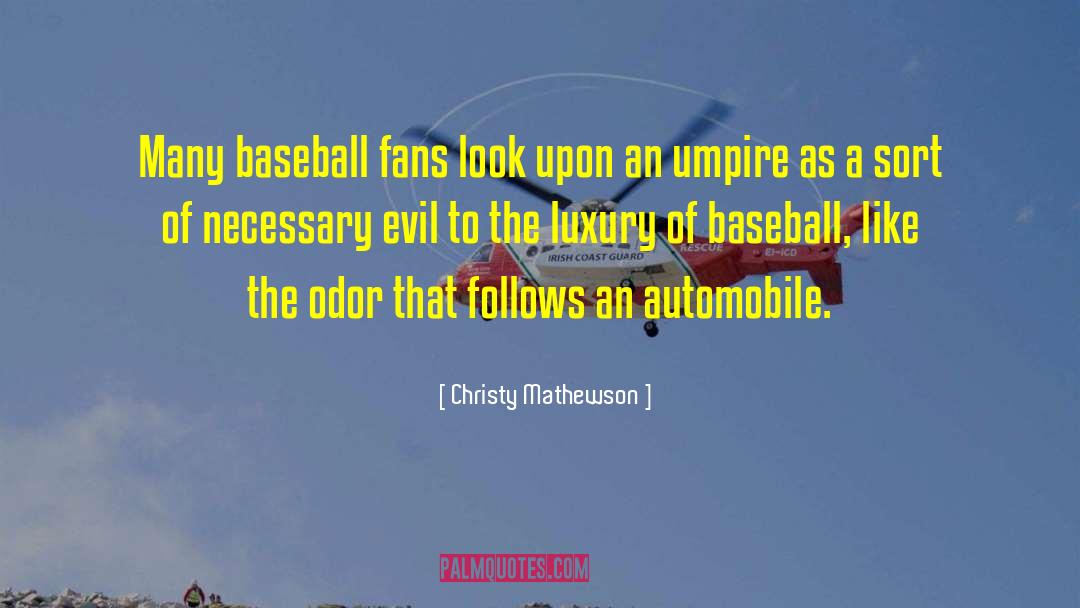 Christy Mathewson Quotes: Many baseball fans look upon