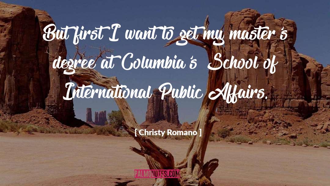 Christy Romano Quotes: But first I want to