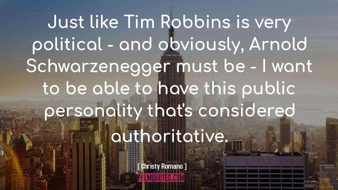 Christy Romano Quotes: Just like Tim Robbins is