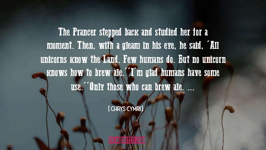 Chrys Cymri Quotes: The Prancer stepped back and