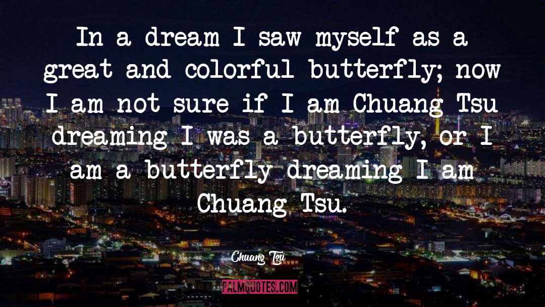 Chuang Tzu Quotes: In a dream I saw