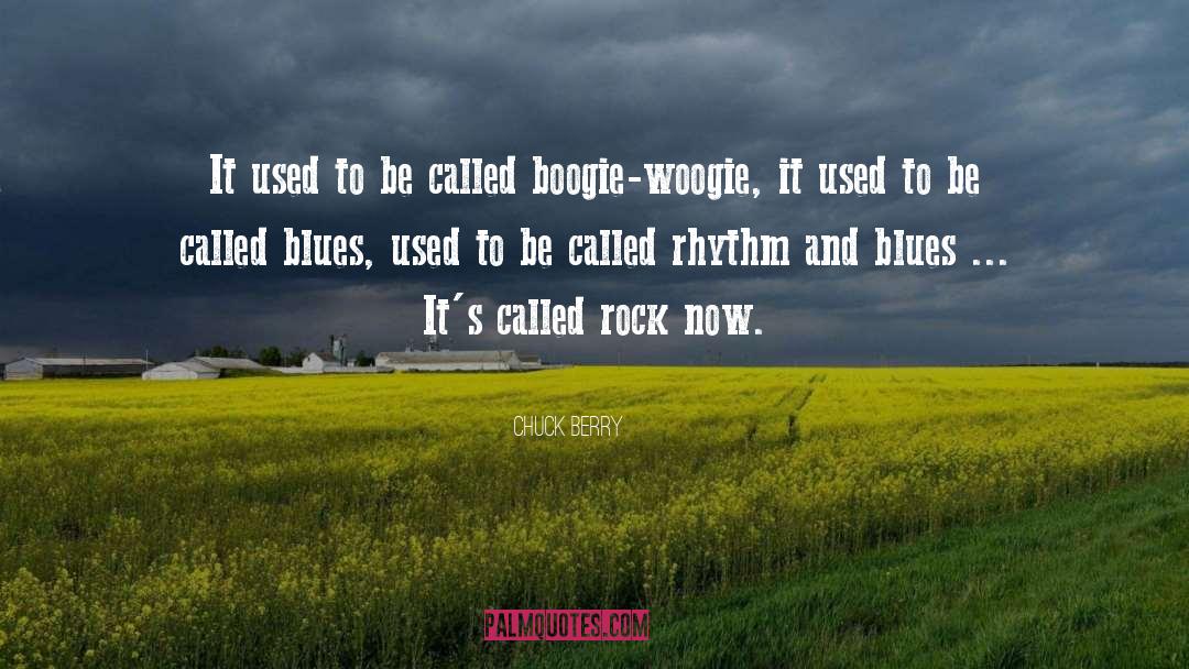 Chuck Berry Quotes: It used to be called