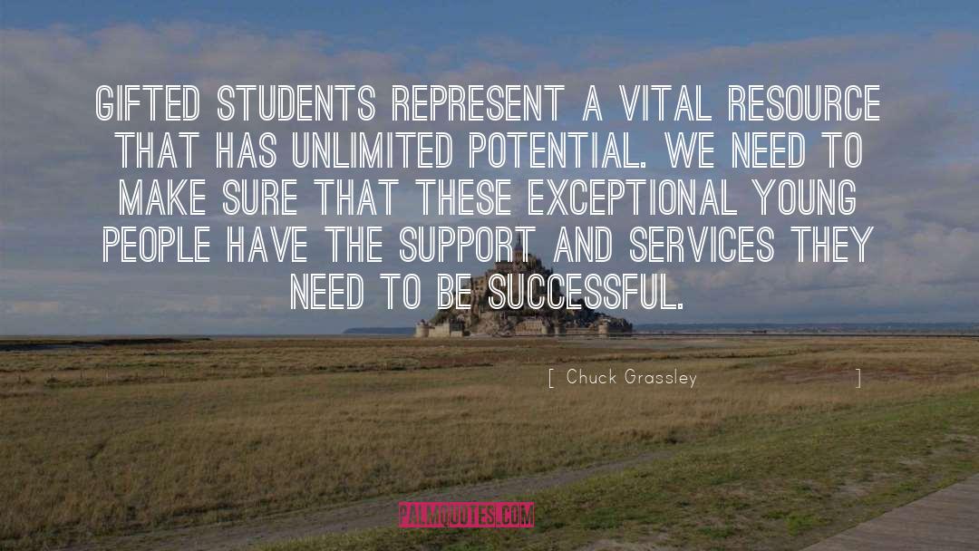 Chuck Grassley Quotes: Gifted students represent a vital