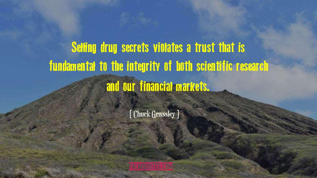 Chuck Grassley Quotes: Selling drug secrets violates a