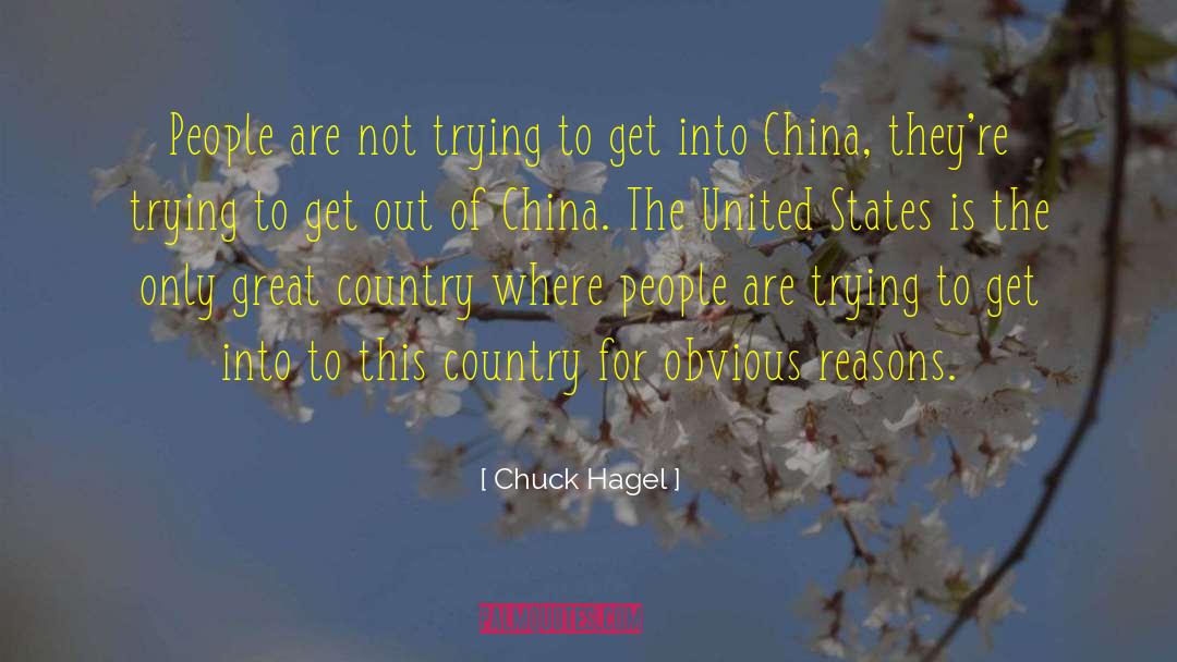 Chuck Hagel Quotes: People are not trying to