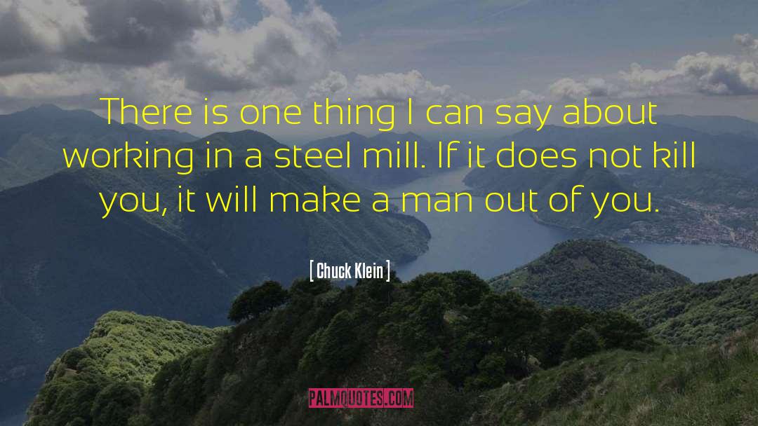 Chuck Klein Quotes: There is one thing I