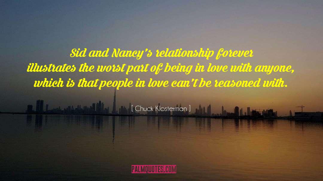 Chuck Klosterman Quotes: Sid and Nancy's relationship forever