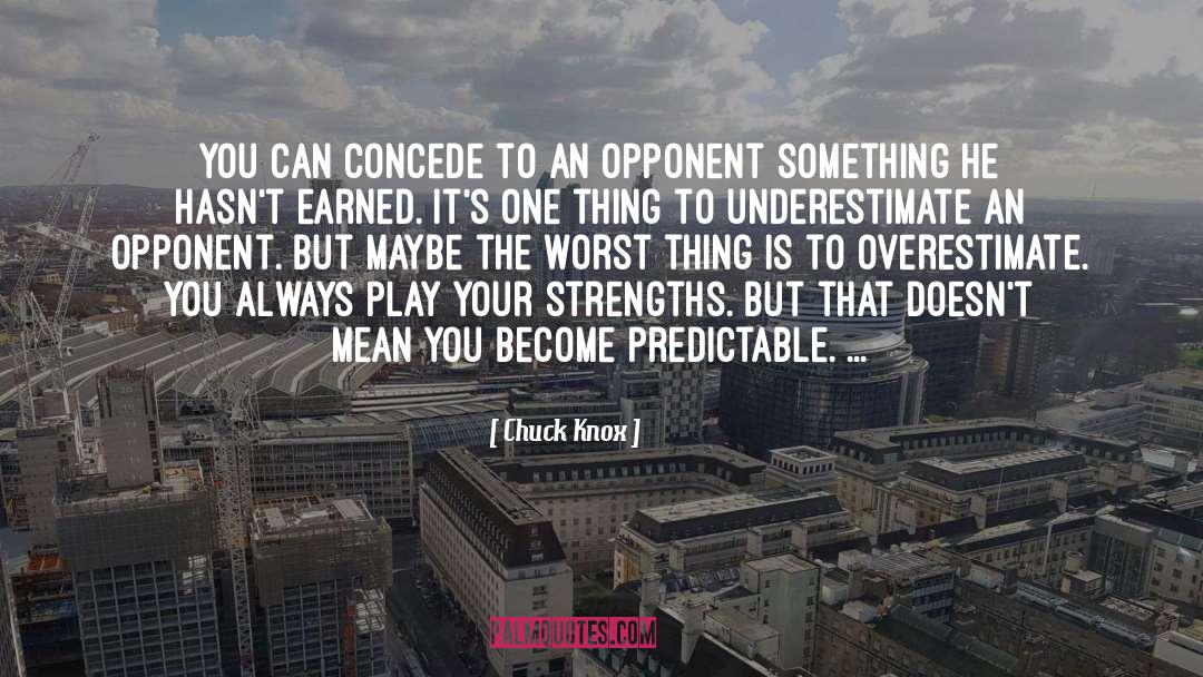 Chuck Knox Quotes: You can concede to an