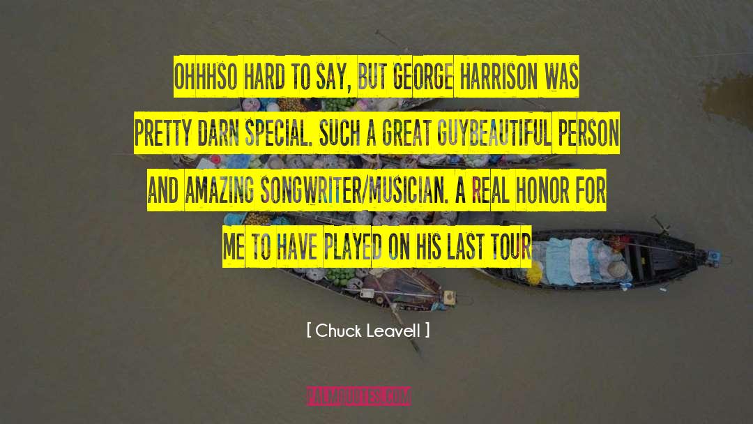 Chuck Leavell Quotes: Ohhhso hard to say, but